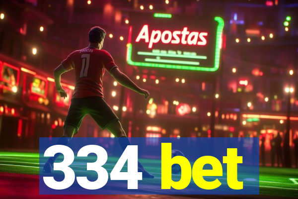 334 bet